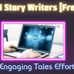Best AI Story Writers [Free]: Craft Engaging Tales Effortlessly